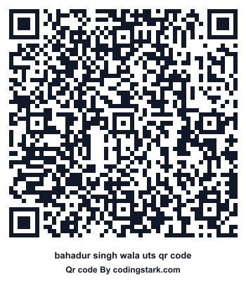 Bahadur Singh Wala UTS QR Code