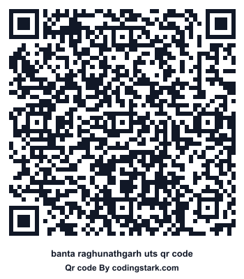 Banta Raghunathgarh UTS QR Code