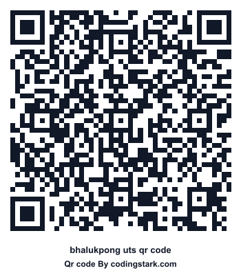 Bhalukpong UTS QR Code