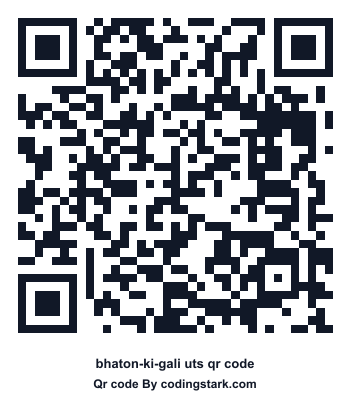 Bhaton-ki-gali UTS QR Code