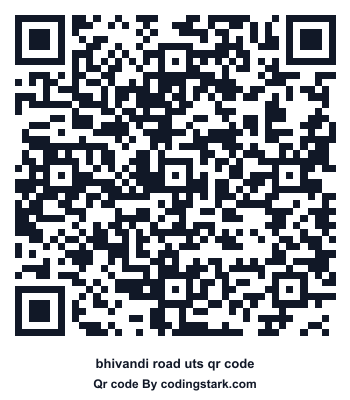 Bhivandi Road UTS QR Code