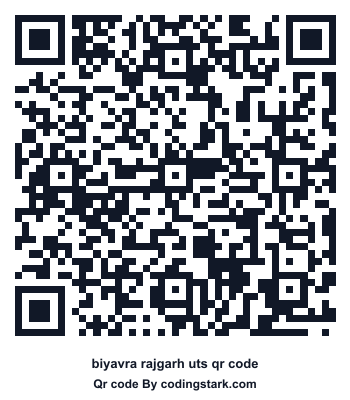 Biyavra Rajgarh UTS QR Code