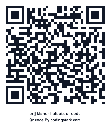 Brij Kishor Halt UTS QR Code