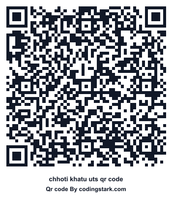 Chhoti Khatu UTS QR Code