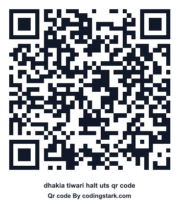 Dhakia Tiwari Halt UTS QR Code
