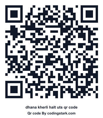 Dhana Kherli Halt UTS QR Code