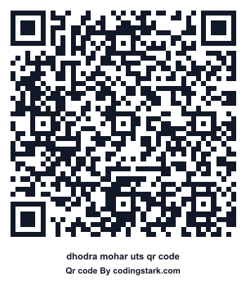 Dhodra Mohar UTS QR Code