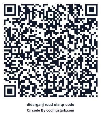 Didarganj Road UTS QR Code
