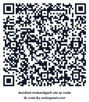 Dundlod Mukandgarh UTS QR Code
