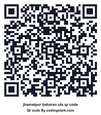 Jhamatpur Baharan UTS QR Code