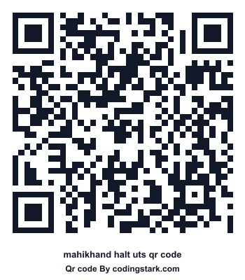 Mahikhand Halt UTS QR Code