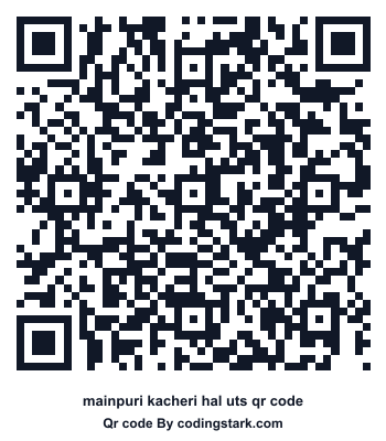 Mainpuri Kacheri Hal UTS QR Code