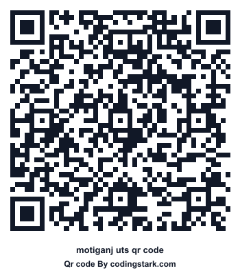 Motiganj UTS QR Code