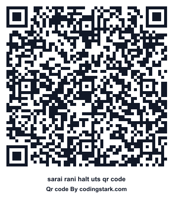 Sarai Rani Halt UTS QR Code