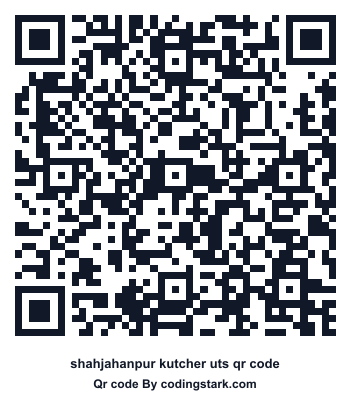 Shahjahanpur Kutcher UTS QR Code