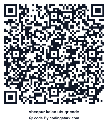 Sheopur Kalan UTS QR Code