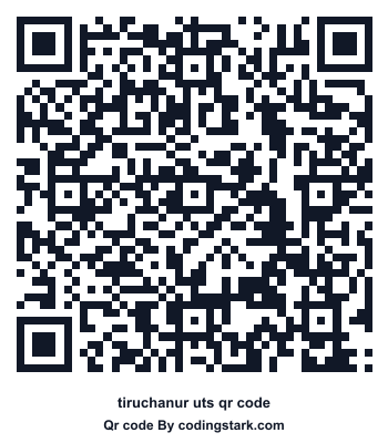Tiruchanur UTS QR Code
